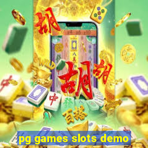 pg games slots demo